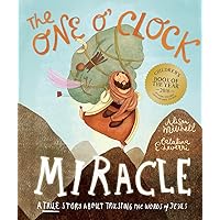 The One O'Clock Miracle (Tales That Tell the Truth) The One O'Clock Miracle (Tales That Tell the Truth) Hardcover Kindle
