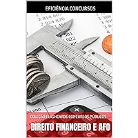 DIREITO FINANCEIRO E AFO: COLEÇÃO FLASHCARDS CONCURSOS PÚBLICOS (COLEÇÃO CONTROLE E GESTÃO PARA CONCURSOS Livro 2) (Portuguese Edition) DIREITO FINANCEIRO E AFO: COLEÇÃO FLASHCARDS CONCURSOS PÚBLICOS (COLEÇÃO CONTROLE E GESTÃO PARA CONCURSOS Livro 2) (Portuguese Edition) Kindle