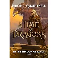 In the Shadow of Kings (A Time of Dragons: Book 2) In the Shadow of Kings (A Time of Dragons: Book 2) Kindle
