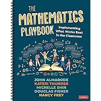 The Mathematics Playbook: Implementing What Works Best in the Classroom The Mathematics Playbook: Implementing What Works Best in the Classroom Spiral-bound Kindle