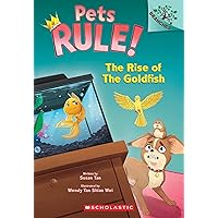 The Rise of the Goldfish: A Branches Book (Pets Rule! #4) The Rise of the Goldfish: A Branches Book (Pets Rule! #4) Paperback Kindle Hardcover