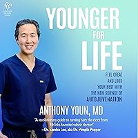 Younger for Life: Feel Great and Look Your Best with the New Science of Autojuvenation Younger for Life: Feel Great and Look Your Best with the New Science of Autojuvenation Hardcover Audible Audiobook Kindle Audio CD