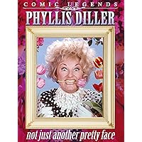 Phyllis Diller: Not Just Another Pretty Face