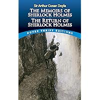 The Memoirs of Sherlock Holmes & The Return of Sherlock Holmes (Dover Thrift Editions: Crime/Mystery/Thrillers) The Memoirs of Sherlock Holmes & The Return of Sherlock Holmes (Dover Thrift Editions: Crime/Mystery/Thrillers) Kindle Paperback