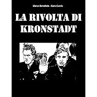 La rivolta di Kronstadt (Italian Edition) La rivolta di Kronstadt (Italian Edition) Kindle