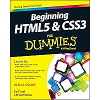 Beginning HTML5 and CSS3 for Dummies Beginning HTML5 and CSS3 for Dummies Paperback Kindle