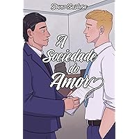 A Sociedade do Amor (Portuguese Edition)