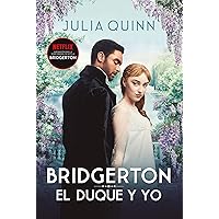 El duque y yo (Bridgerton 1) (Spanish Edition) El duque y yo (Bridgerton 1) (Spanish Edition) Kindle Paperback Mass Market Paperback Hardcover