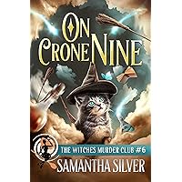 On Crone Nine (The Witches Murder Club Book 6) On Crone Nine (The Witches Murder Club Book 6) Kindle Audible Audiobook