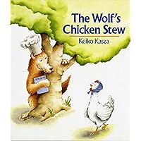 The Wolf's Chicken Stew The Wolf's Chicken Stew Paperback Kindle Hardcover