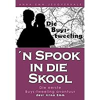 'n Spook in die skool (Die Buys-tweeling Book 1) (Afrikaans Edition) 'n Spook in die skool (Die Buys-tweeling Book 1) (Afrikaans Edition) Kindle