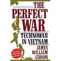 The Perfect War: Technowar in Vietnam The Perfect War: Technowar in Vietnam Kindle Hardcover Paperback