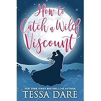 How to Catch a Wild Viscount How to Catch a Wild Viscount Kindle Paperback