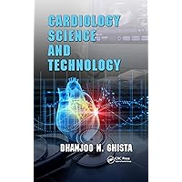Cardiology Science and Technology Cardiology Science and Technology Kindle Hardcover Paperback