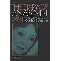 The Diary of Anaïs Nin, 1944–1947: Vol. 4 (1944-1947) (The Diary of Anais Nin) The Diary of Anaïs Nin, 1944–1947: Vol. 4 (1944-1947) (The Diary of Anais Nin) Kindle Paperback Hardcover
