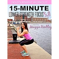 15-Minute Lower Strength Focus 5.0 Workout