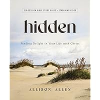 Hidden Bible Study Guide plus Streaming Video: Finding Delight in Your Life with Christ Hidden Bible Study Guide plus Streaming Video: Finding Delight in Your Life with Christ Paperback Kindle