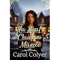 Her Heart's Christmas Miracle: A Historical Western Romance Novel Her Heart's Christmas Miracle: A Historical Western Romance Novel Kindle