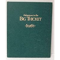 Adventures in the Big Thicket Adventures in the Big Thicket Hardcover