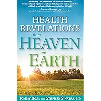Health Revelations from Heaven and Earth: 8 Divine Teachings from a Near Death Experience Health Revelations from Heaven and Earth: 8 Divine Teachings from a Near Death Experience Hardcover Kindle Audible Audiobook Paperback Audio CD