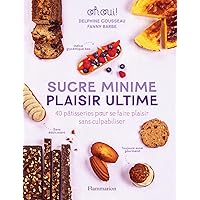 Sucre minime, plaisir ultime (French Edition) Sucre minime, plaisir ultime (French Edition) Kindle Hardcover