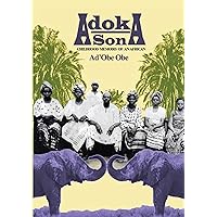 Adoka Son: Childhood Memoirs of African