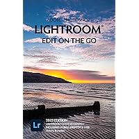 Adobe Photoshop Lightroom - Edit on the Go (2023 Release): Cloud Ecosystem - Mobile, Desktop & Web Adobe Photoshop Lightroom - Edit on the Go (2023 Release): Cloud Ecosystem - Mobile, Desktop & Web Kindle Paperback