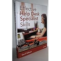 Effective Help Desk Specialist Skills Effective Help Desk Specialist Skills eTextbook Hardcover
