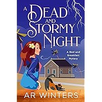 A Dead And Stormy Night: A Bed And Breakfast Cozy Mystery (Paradise Bed and Breakfast Mysteries Book 2) A Dead And Stormy Night: A Bed And Breakfast Cozy Mystery (Paradise Bed and Breakfast Mysteries Book 2) Kindle