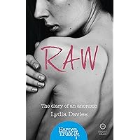 Raw: The diary of an anorexic (HarperTrue Life – A Short Read) Raw: The diary of an anorexic (HarperTrue Life – A Short Read) Kindle Paperback