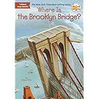 Where Is the Brooklyn Bridge? Where Is the Brooklyn Bridge? Paperback Kindle Library Binding