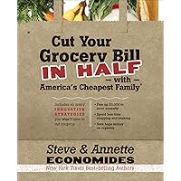 Cut Your Grocery Bill in Half with America's Cheapest Family: Includes So Many Innovative Strategies You Won't Have to Cut Coupons Cut Your Grocery Bill in Half with America's Cheapest Family: Includes So Many Innovative Strategies You Won't Have to Cut Coupons Kindle Paperback Audible Audiobook