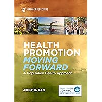 Health Promotion Moving Forward: A Population Health Approach
