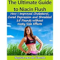 The Ultimate Guide to Niacin Flush