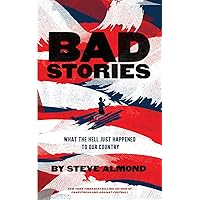 Bad Stories: What the Hell Just Happened to Our Country Bad Stories: What the Hell Just Happened to Our Country Paperback Audible Audiobook Kindle Audio CD