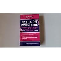 NCLEX-RN Drug Guide: 300 Medications You Need to Know for the Exam NCLEX-RN Drug Guide: 300 Medications You Need to Know for the Exam Paperback