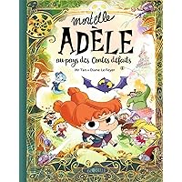 Mortelle Adèle au pays des contes défaits - tome collector Mortelle Adèle au pays des contes défaits - tome collector Hardcover Kindle