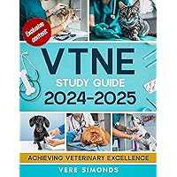 VTNE Study Guide 2024-2025: Achieving Veterinary Excellence | Comprehensive Strategies, Practice Tests, Q&A, Exclusive Content and Insights for the VTNE VTNE Study Guide 2024-2025: Achieving Veterinary Excellence | Comprehensive Strategies, Practice Tests, Q&A, Exclusive Content and Insights for the VTNE Paperback Kindle