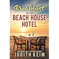 Breakfast at The Beach House Hotel (The Beach House Hotel Series Book 1) Breakfast at The Beach House Hotel (The Beach House Hotel Series Book 1) Kindle Paperback Audible Audiobook Hardcover