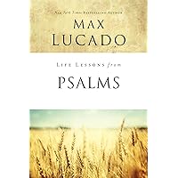 Life Lessons from Psalms: A Praise Book for God’s People Life Lessons from Psalms: A Praise Book for God’s People Paperback Kindle