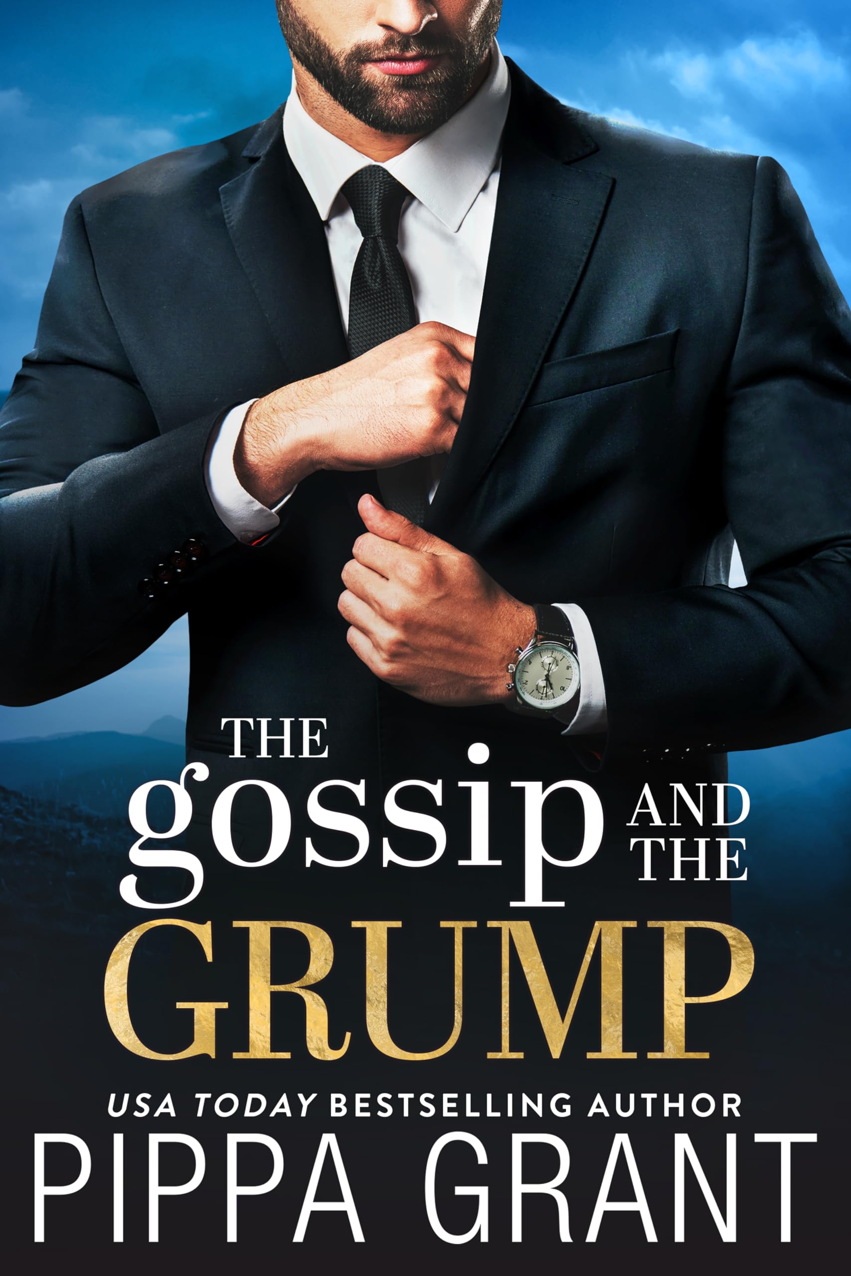 The Gossip and the Grump (Three BFFs and a Wedding Book 2)