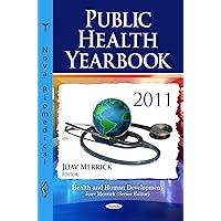 Public Health Yearbook 2011 (Health and Human Development) Public Health Yearbook 2011 (Health and Human Development) Hardcover