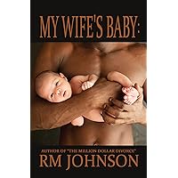 My Wife's Baby My Wife's Baby Kindle Paperback