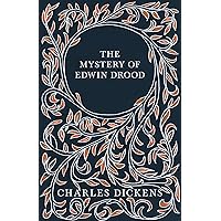 The Mystery of Edwin Drood: With Appreciations and Criticisms By G. K. Chesterton