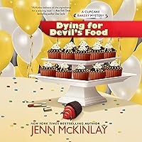 Dying for Devil's Food: A Cupcake Bakery Mystery Dying for Devil's Food: A Cupcake Bakery Mystery Audible Audiobook Kindle Mass Market Paperback Paperback Audio CD
