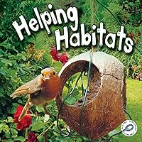 Helping Habitats (Green Earth Science Discovery Library) Helping Habitats (Green Earth Science Discovery Library) Paperback Library Binding Mass Market Paperback
