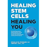 Healing Stem Cells Healing You: Choosing Regenerative Medical Injection Therapy to treat osteoarthritis, tendon tears, meniscal tears, hip and knee injuries Healing Stem Cells Healing You: Choosing Regenerative Medical Injection Therapy to treat osteoarthritis, tendon tears, meniscal tears, hip and knee injuries Kindle Paperback
