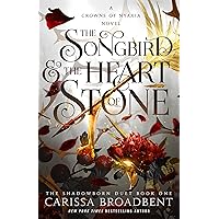 The Songbird & the Heart of Stone (Crowns of Nyaxia, 3) The Songbird & the Heart of Stone (Crowns of Nyaxia, 3) Hardcover Kindle Audible Audiobook