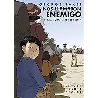 Nos llamaron Enemigo (They Called Us Enemy Spanish Edition) Nos llamaron Enemigo (They Called Us Enemy Spanish Edition) Paperback Kindle