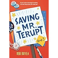 Saving Mr. Terupt Saving Mr. Terupt Kindle Paperback Audible Audiobook Hardcover Audio CD